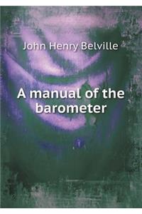 A Manual of the Barometer