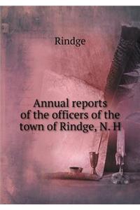 Annual Reports of the Officers of the Town of Rindge, N. H