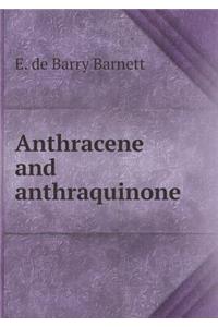 Anthracene and Anthraquinone