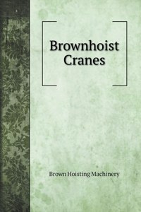 Brownhoist Cranes