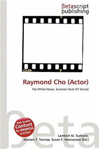 Raymond Cho (Actor)
