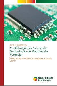 Contribuição ao Estudo da Degradação de Módulos de Potência