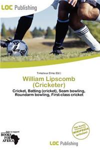 William Lipscomb (Cricketer)