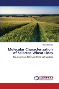 Molecular Characterization of Selected Wheat Lines