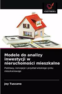 Modele do analizy inwestycji w nieruchomosci mieszkalne