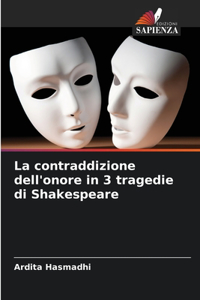 contraddizione dell'onore in 3 tragedie di Shakespeare