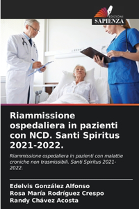 Riammissione ospedaliera in pazienti con NCD. Santi Spiritus 2021-2022.