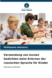 Verwendung von kurzen Gedichten beim Erlernen der russischen Sprache für Kinder
