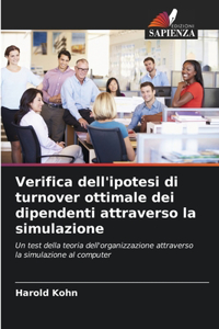 Verifica dell'ipotesi di turnover ottimale dei dipendenti attraverso la simulazione