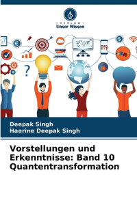 Vorstellungen und Erkenntnisse