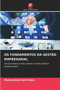 OS Fundamentos Da Gestão Empresarial