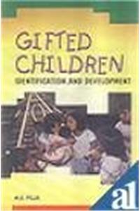 Gifted Children : Identification and Development