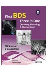 First BDS Three in One (Anatomy, Physiology and Biochemistry)