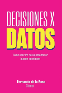 Decisiones x datos