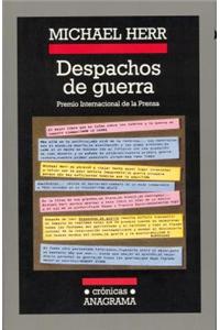 Despachos de guerra / Dispatches