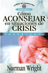 Cómo Aconsejar En Situaciones de Crisis