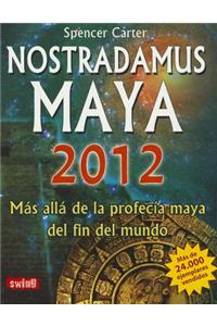Nostradamus Maya 2012