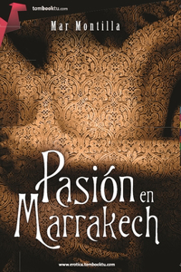 Pasión En Marrakech