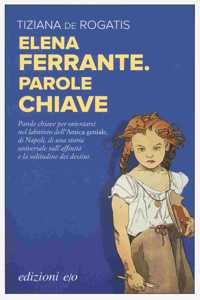 Elena Ferrante. Parole chiave