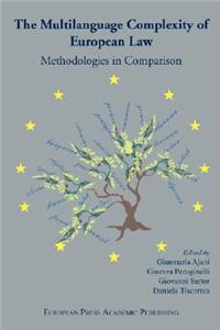 Multilanguage Complexity of European Law. Methodologies in Comparison.