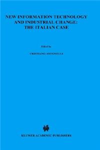 New Information Technology and Industrial Change: The Italian Case