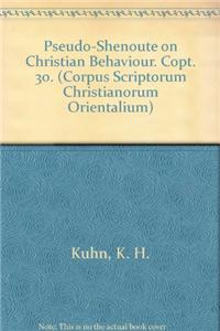 Pseudo-Shenoute on Christian Behaviour