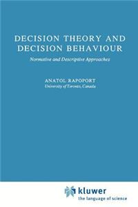 Decision Theory and Decision Behaviour