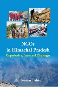 NGOs in Himachal Pradesh: Organization, Issues and Challenges