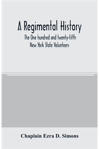 regimental history. The One hundred and twenty-fifth New York State Volunteers