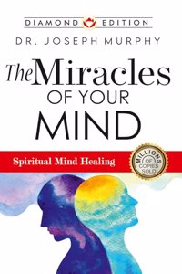 The Miracles of Your Mind