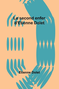 second enfer d'Etienne Dolet