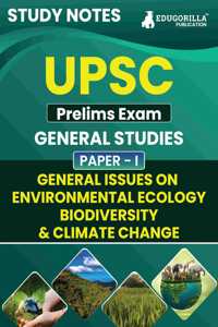 UPSC Prelims Exam 2024 (Paper-I) : General Issues on Environmental Ecology, Biodiversity & Climate Change | Topic-wise Study Notes as Per the Latest Syllabus (NCERT)