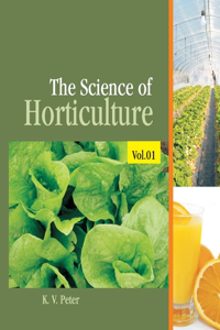 The Science of Horticulture: Vol 01