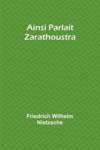 Ainsi Parlait Zarathoustra