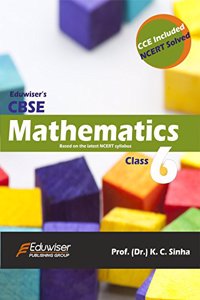 Eduwiser's CBSE Mathematics for Class 6