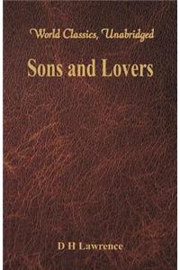 Sons and Lovers (World Classics, Unabridged)