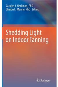 Shedding Light on Indoor Tanning