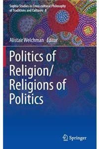 Politics of Religion/Religions of Politics