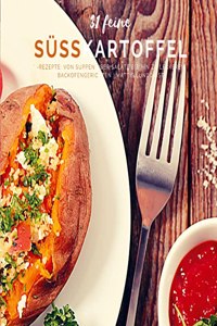 31 feine SuÃŸkartoffel-Rezepte