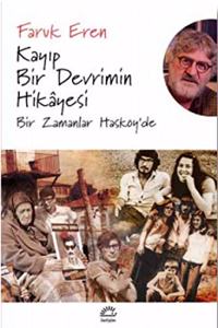 KayÄ±p Bir Devrimin Hikayesi: Bir Zamanlar Haskoy'de (Turkish Edition)