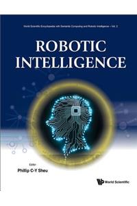 Robotic Intelligence