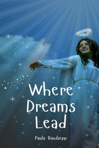 Where Dreams Lead