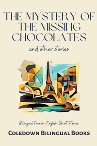 Mystery of the Missing Chocolates and Other Stories