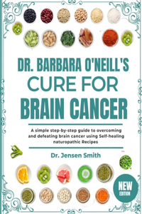 Dr. Barbara O'Neill's Cure for Brain Cancer