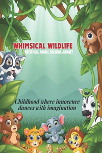 Whimsical Wildlife