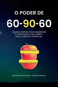 O poder do 60-90-60