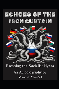 Echoes Of The Iron Curtain