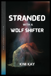 Stranded with a Wolf Shifter