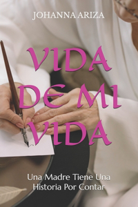 Vida de Mi Vida