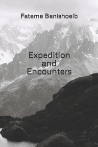 Expedition and Encounters
